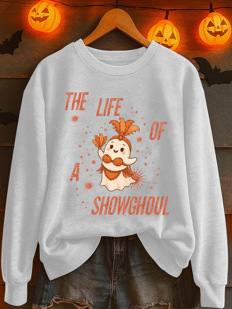 Women's Funny Halloween The Life of A Showghoul Sweatshirt