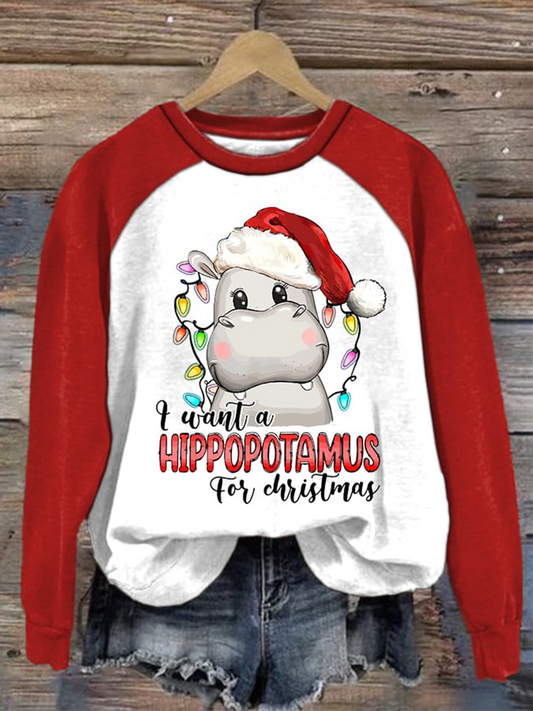 Women's I Want A Hippopotamus For Christmas Print raglan sleeve sweatshirt