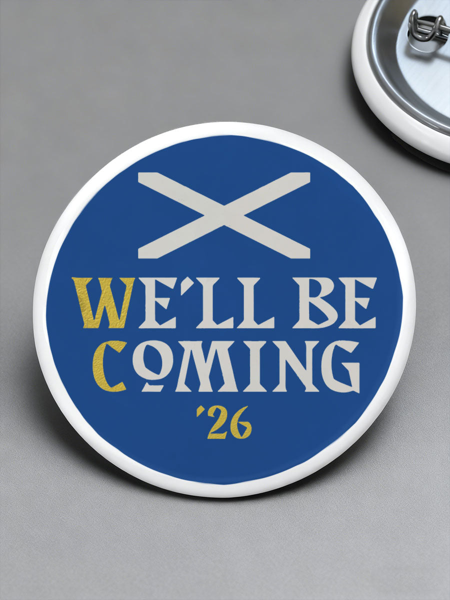UK Football Lover Scotland We'll Be Coming 2026 Printed Pins