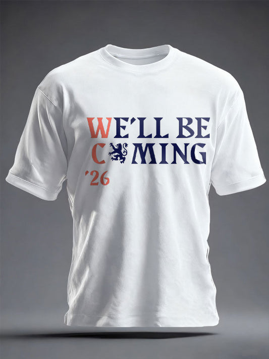 Unisex UK Football Lover Scotland We'll Be Coming 2026 Printed T-shirt