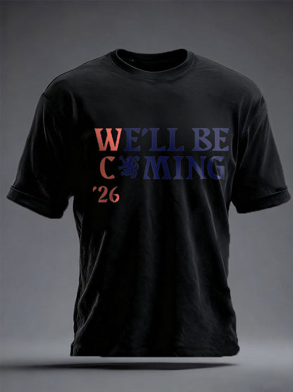 Unisex UK Football Lover Scotland We'll Be Coming 2026 Printed T-shirt