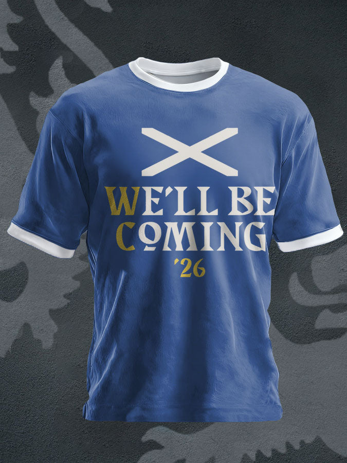 Unisex UK Football Lover Scotland We'll Be Coming 2026 Printed T-shirt